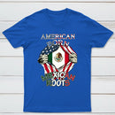 American Born Mexican Roots Flag Tee Proud USA Love Mexico T-Shirt