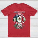 American Born Mexican Roots Flag Tee Proud USA Love Mexico T-Shirt
