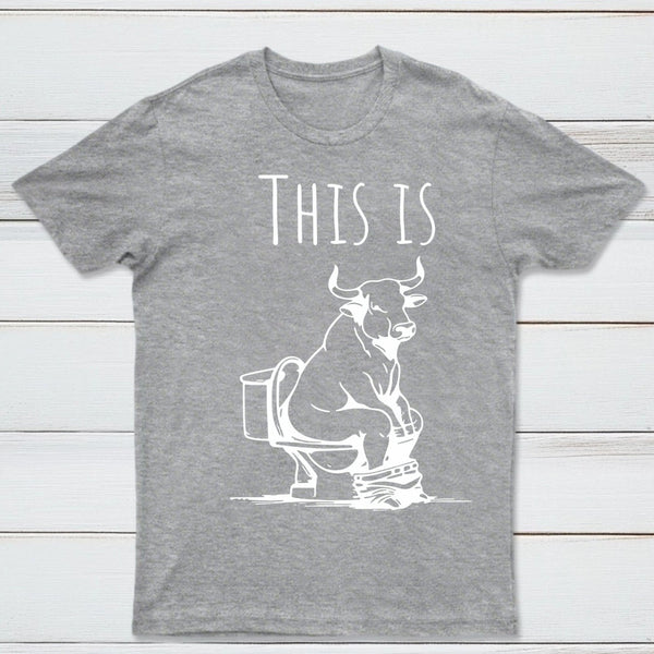 This Is Bull On Toilet Pure Cotton Short Sleeve T-Shirt