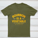 Bourbon Is A Vegetable 51 Percent Corn By Law Pure Cotton Short Sleeve T-Shirt