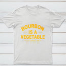 Bourbon Is A Vegetable 51 Percent Corn By Law Pure Cotton Short Sleeve T-Shirt