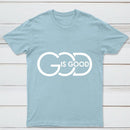 God Is Good T-Shirt Made In Usa