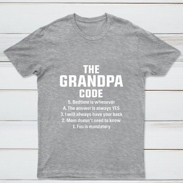 The Grandpa Code Fun Mandatory Yes Always Pure Cotton Short Sleeve T-Shirt