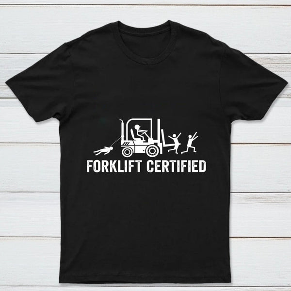 Forklift Certified Shirt Funny Certified Forklift Operator T-Shirt