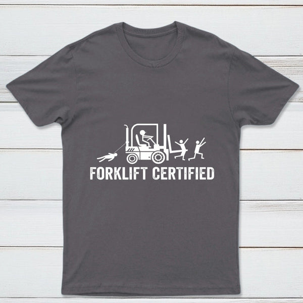 Forklift Certified Shirt Funny Certified Forklift Operator T-Shirt