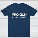 Pro Gun Anti Idiot Graphic Print Cotton T-Shirt