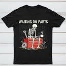 Waiting On Parts Funny Skeleton Auto Mechanic Technician T-Shirt