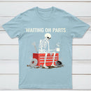 Waiting On Parts Funny Skeleton Auto Mechanic Technician T-Shirt