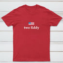 Two Fiddy Short Sleeve T-Shirt