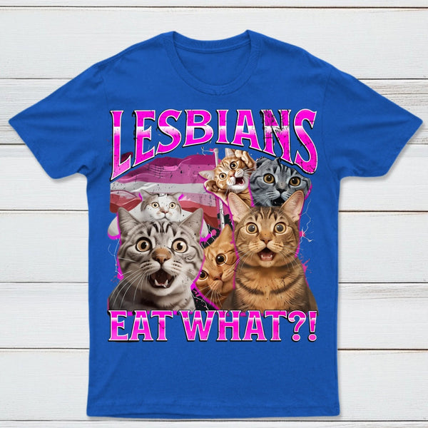Lesbians Eat What Funny Cat T-Shirt