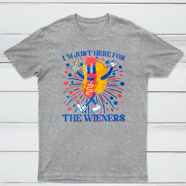 Hot Dog I'm Just Here for The Wieners 4Th of July T-Shirt