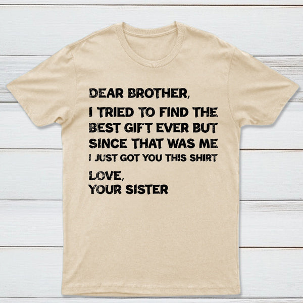 Retro Funny For Brother Dear Brother I To Find Ever Sibling T-Shirt
