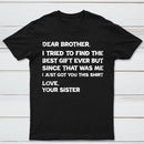 Retro Funny For Brother Dear Brother I To Find Ever Sibling T-Shirt
