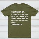 Retro Funny For Brother Dear Brother I To Find Ever Sibling T-Shirt