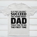 Dad Told You Graphic T-Shirt