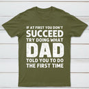 Dad Told You Graphic T-Shirt