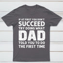 Dad Told You Graphic T-Shirt
