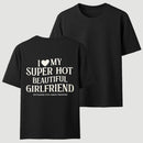 I Love My Girlfriend Funny T-Shirt