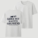 I Love My Girlfriend Funny T-Shirt