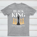 The Most Powerful Piece Chess King Print T-Shirt