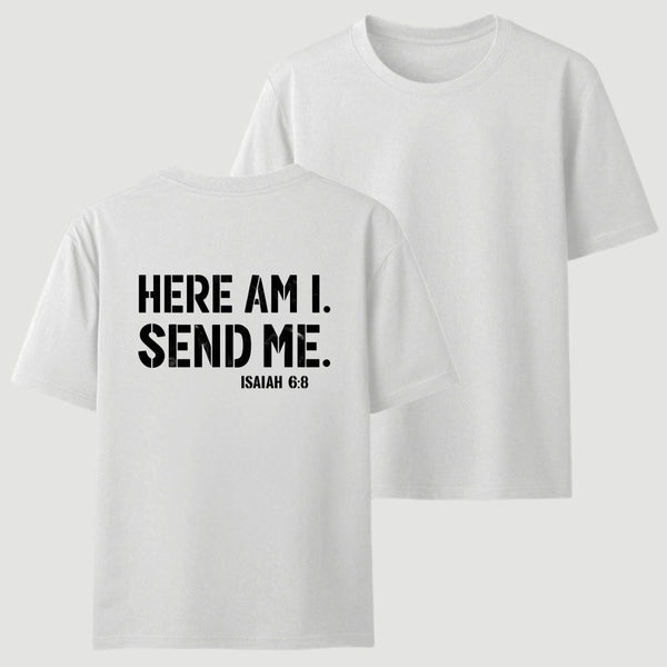 Here Am I Send Me Faith Graphic T-Shirt