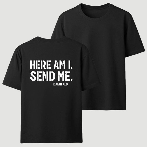 Here Am I Send Me Faith Graphic T-Shirt