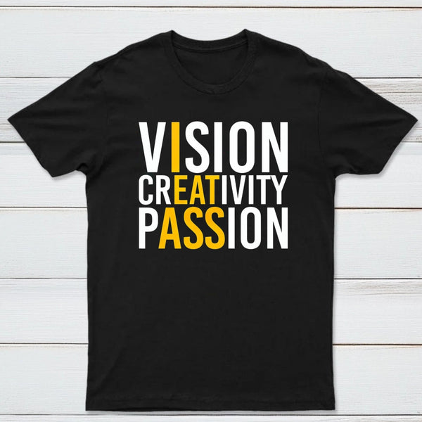 Vision Creativity Passion Funny Print T-Shirt