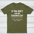 If You Don't Like Me Graphic T-Shirt