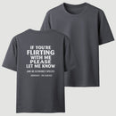If You're Flirting With Me Please Let Me Know T-Shirt