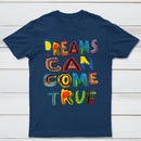 Dreams Can Come True T-Shirt