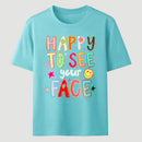 Happy To See Your Face Teacher T-Shirt